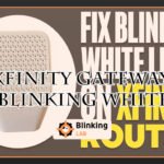 Xfinity Gateway Blinking White