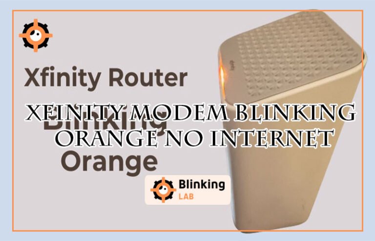 Xfinity Modem Blinking Orange No Internet