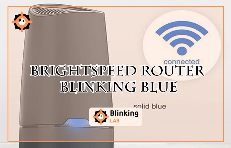 Brightspeed Home Router Brightspeed Router Blinking Blue