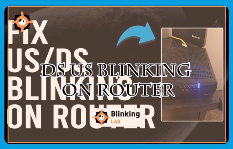 Ds Us Blinking on Router