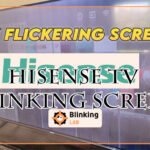 Hisense Tv Blinking Screen