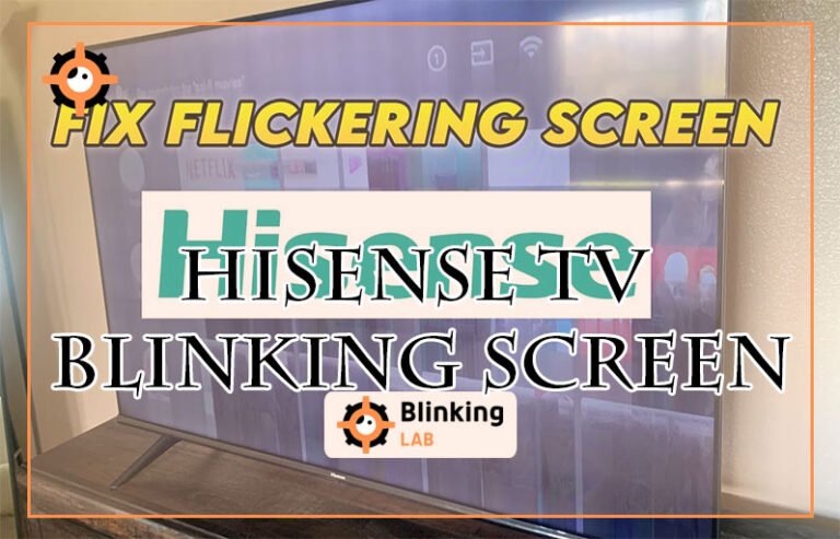 Hisense Tv Blinking Screen