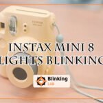 Instax Mini 8 Lights Blinking