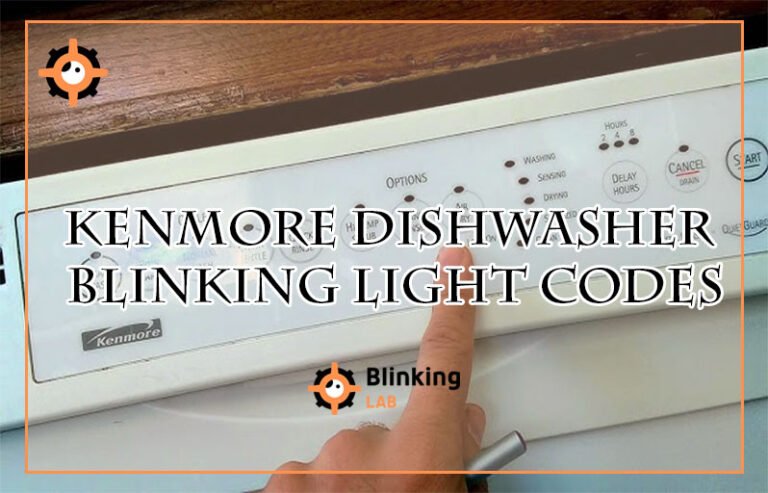 Kenmore Dishwasher Blinking Light Codes