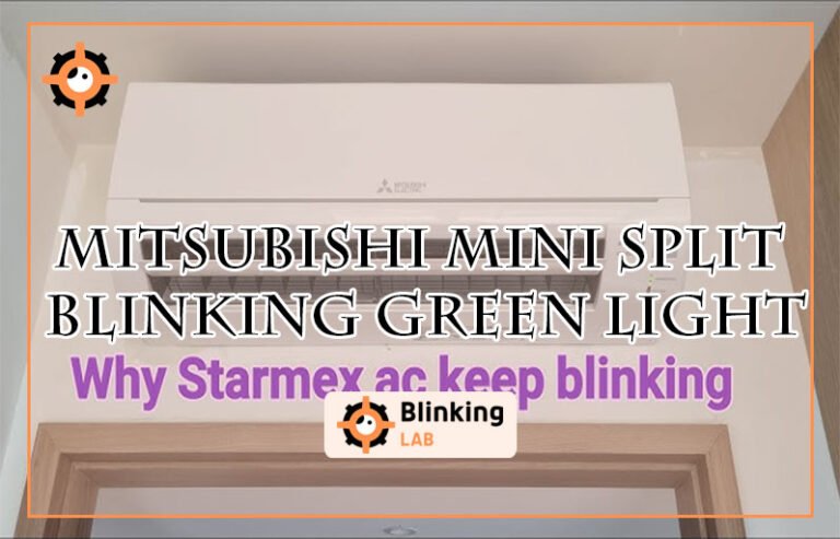 Mitsubishi Mini Split Blinking Green Light