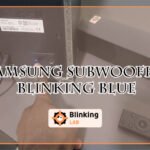 Samsung Subwoofer Blinking Blue