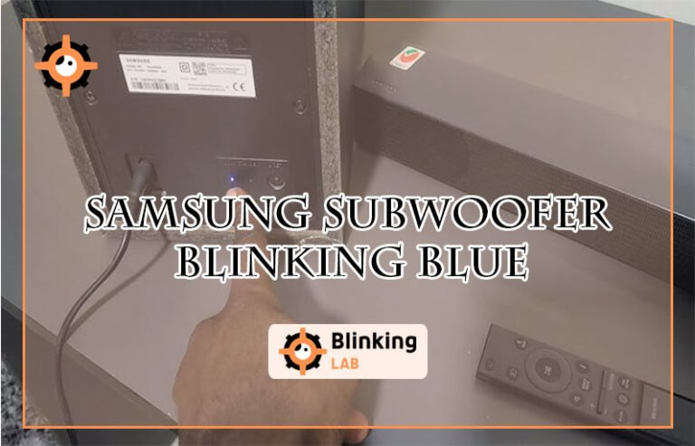 Samsung Subwoofer Blinking Blue