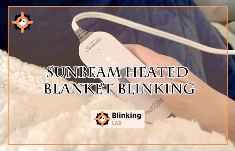 Sunbeam Heated Blanket Blinking